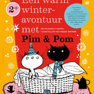 Een warm winteravontuur met Pim & Pom
